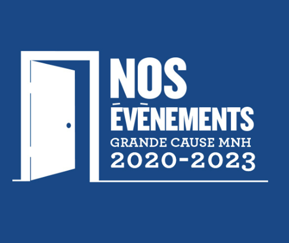 Nos évenements GRande cause MNH 2020-2023